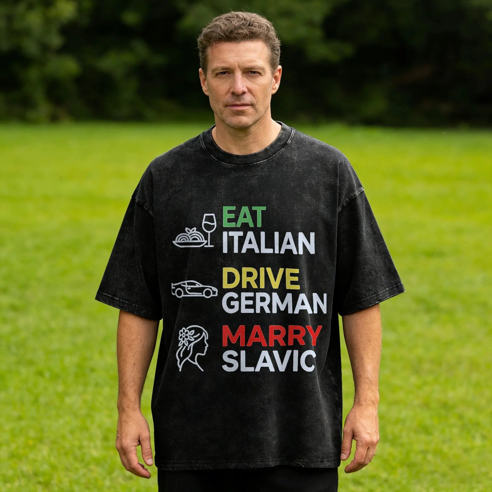 Eat Italian Drive German Marry Slavic Retro T-Shirt  Fashion T-Shirts Short Sleeve Y2K Funny Tshirt Summer O Neck Big Size Tees
