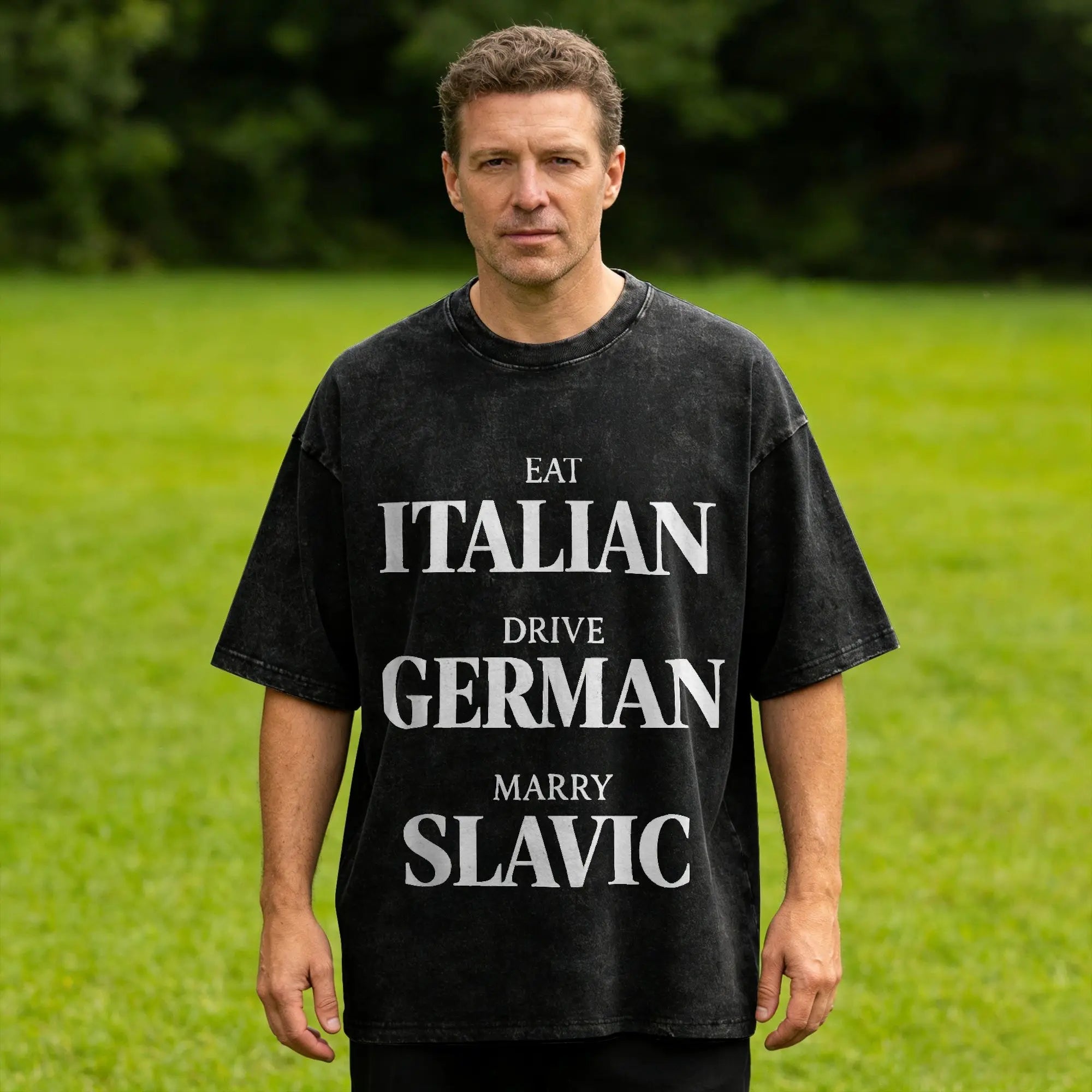 Eat Italian Drive German Marry Slavic Retro T-Shirt  Fashion T-Shirts Short Sleeve Y2K Funny Tshirt Summer O Neck Big Size Tees