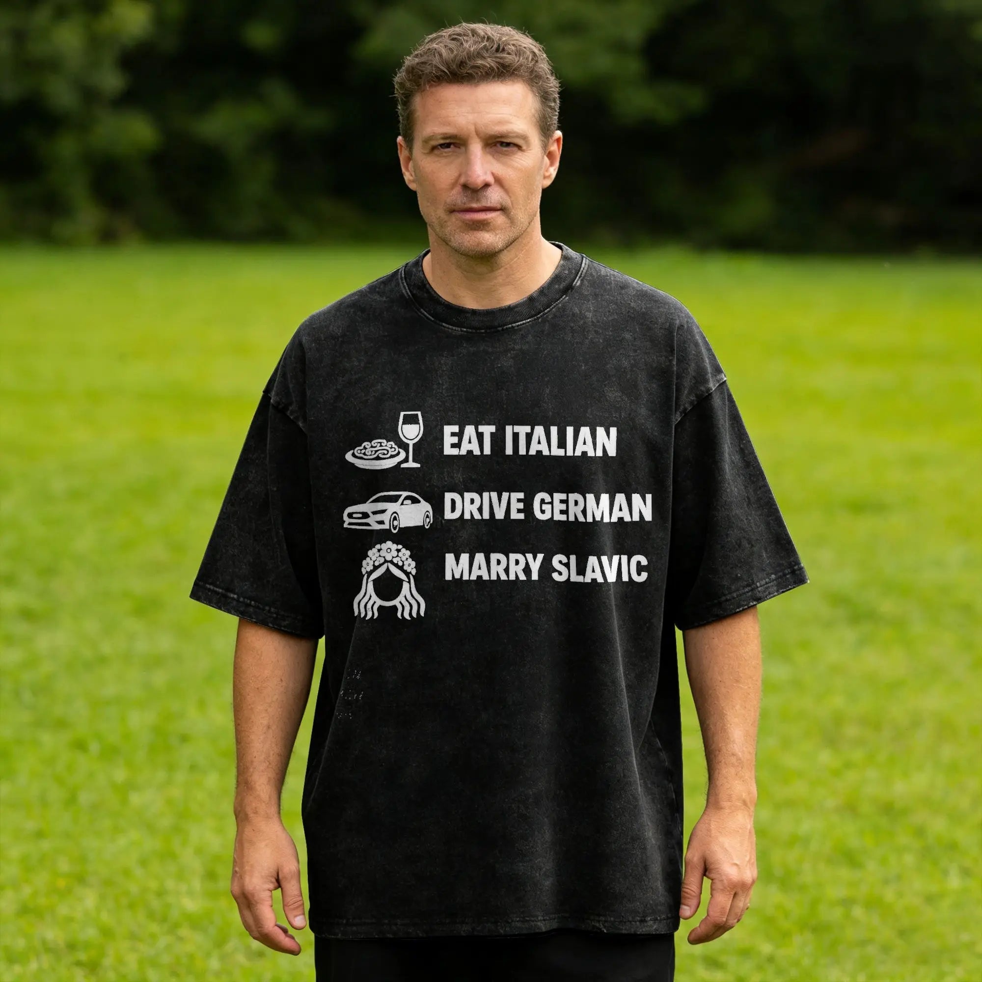 Eat Italian Drive German Marry Slavic Retro T-Shirt  Fashion T-Shirts Short Sleeve Y2K Funny Tshirt Summer O Neck Big Size Tees