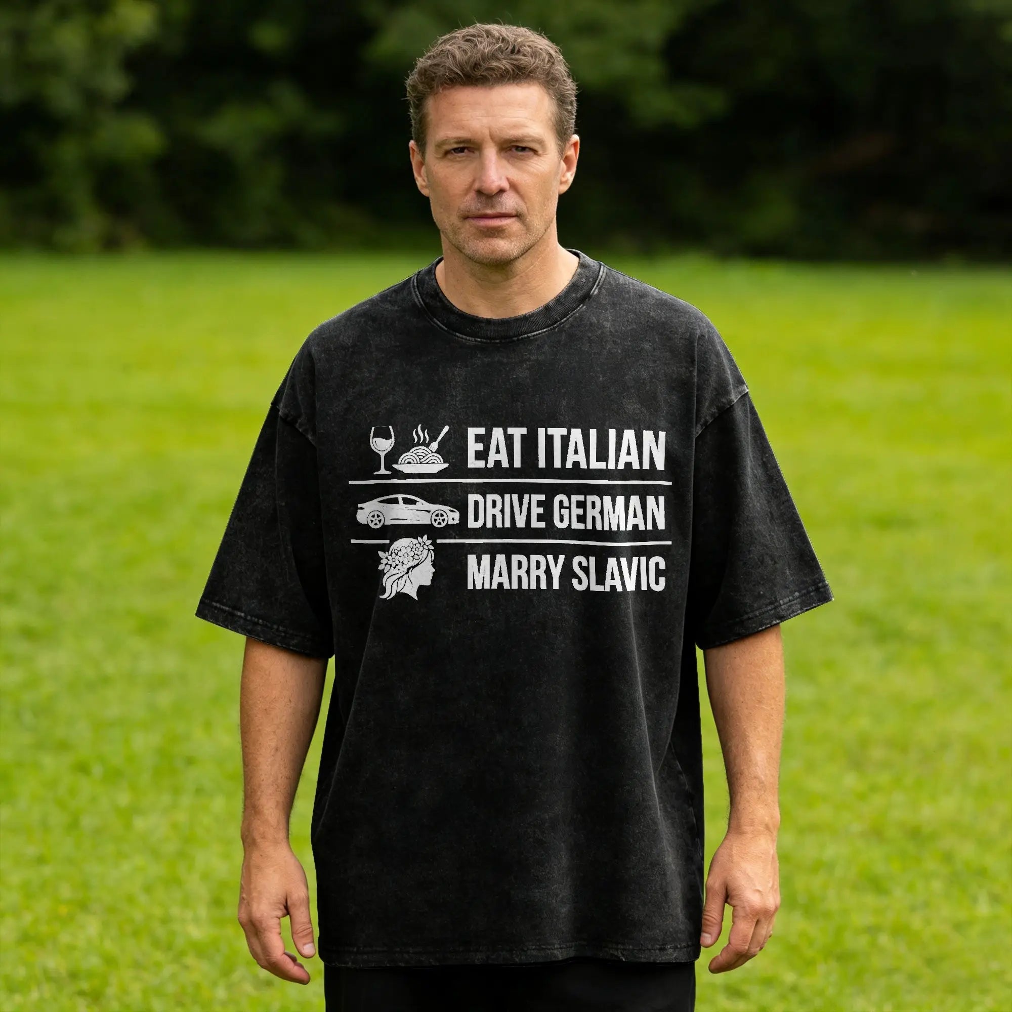 Eat Italian Drive German Marry Slavic Retro T-Shirt  Fashion T-Shirts Short Sleeve Y2K Funny Tshirt Summer O Neck Big Size Tees