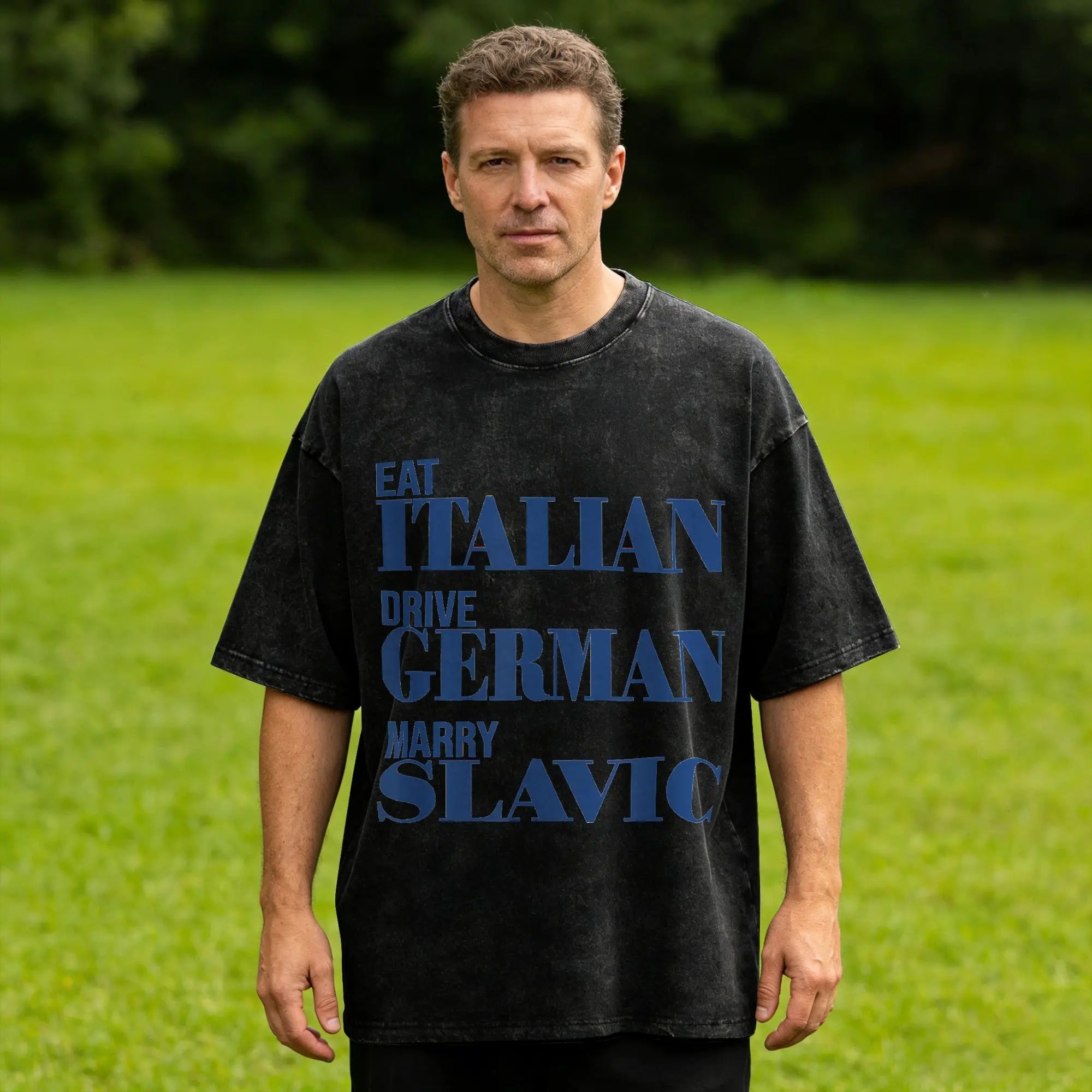 Eat Italian Drive German Marry Slavic Retro T-Shirt  Fashion T-Shirts Short Sleeve Y2K Funny Tshirt Summer O Neck Big Size Tees